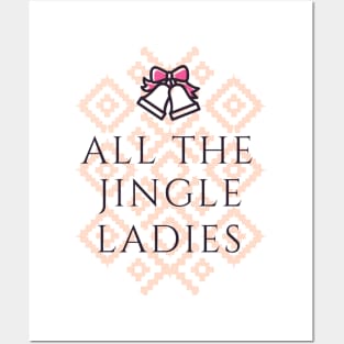 All The Jingle Ladies Posters and Art